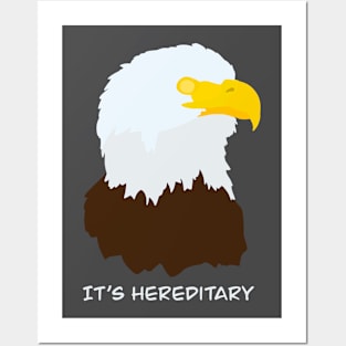 It’s Hereditary - Balding Bald Eagle Bird Humour Design Posters and Art